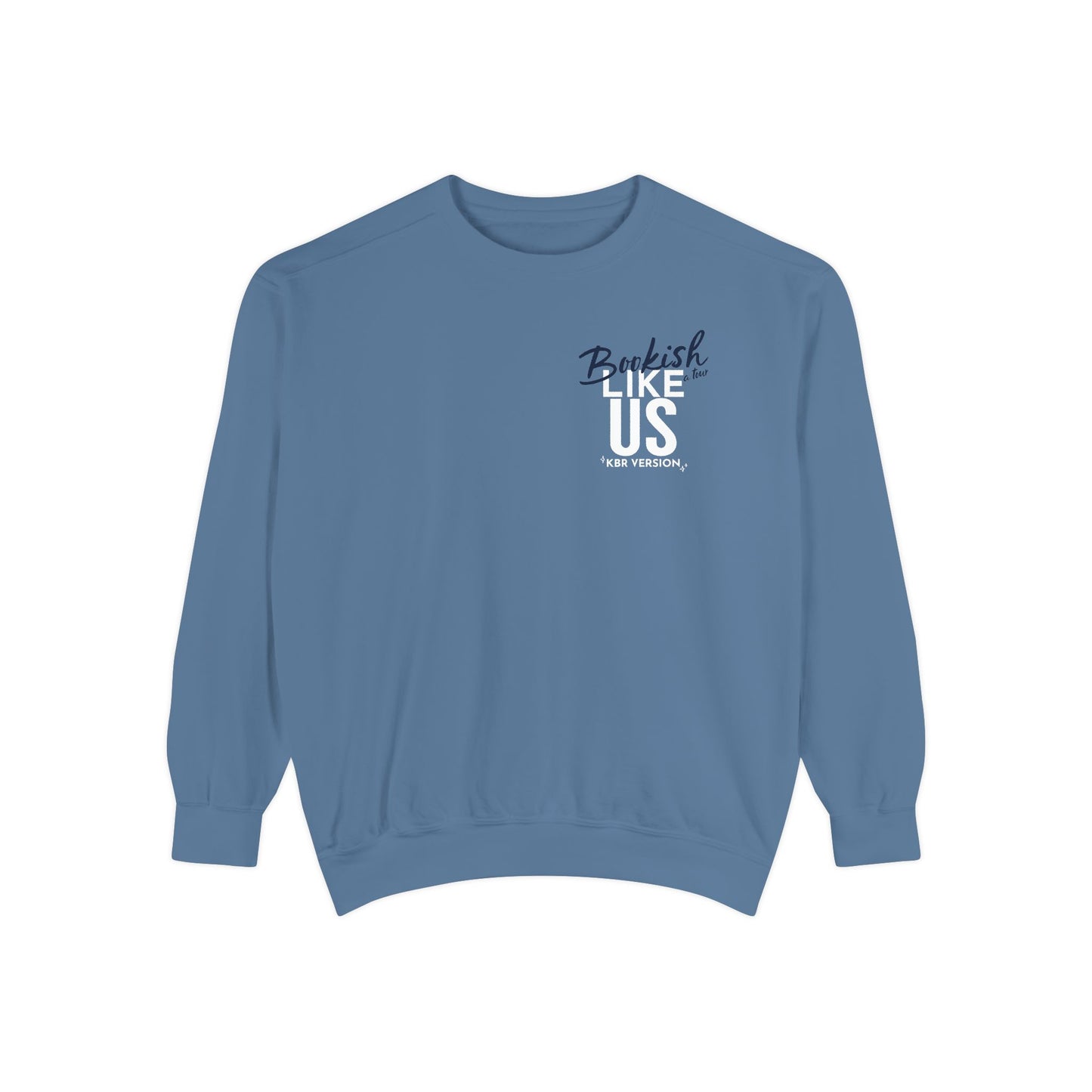 Bookish Like Us Premium Crewneck (KBR's Version)